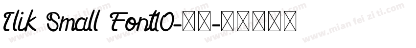 Ilik Small Font10-普通字体转换